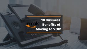 10 Business Benefits of Moving to VOIP